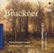 Front Standard. Bruckner: String Quintet in F major; String Quartet in C minor [CD].