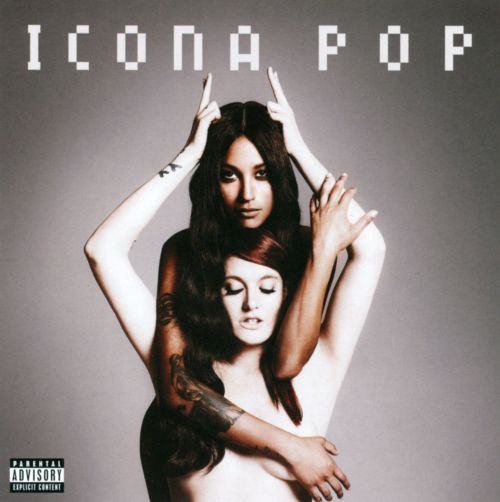  This Is... Icona Pop [CD] [PA]
