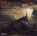 Front Standard. Brahms: Piano Concerto No. 2; Four Piano Pieces, Op. 119 [CD].