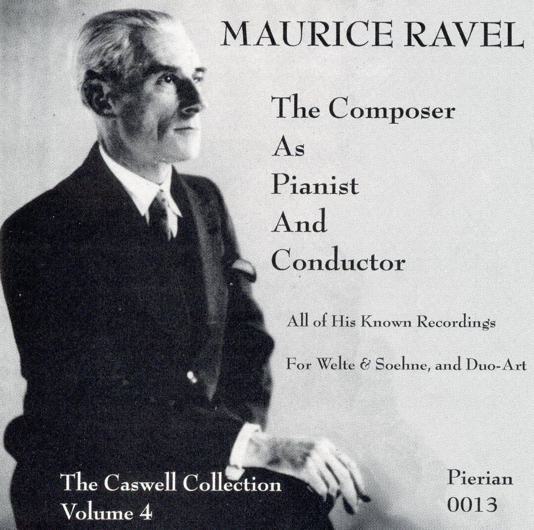 Best Buy: Maurice Ravel: The Composer as Pianist and Conductor [CD]