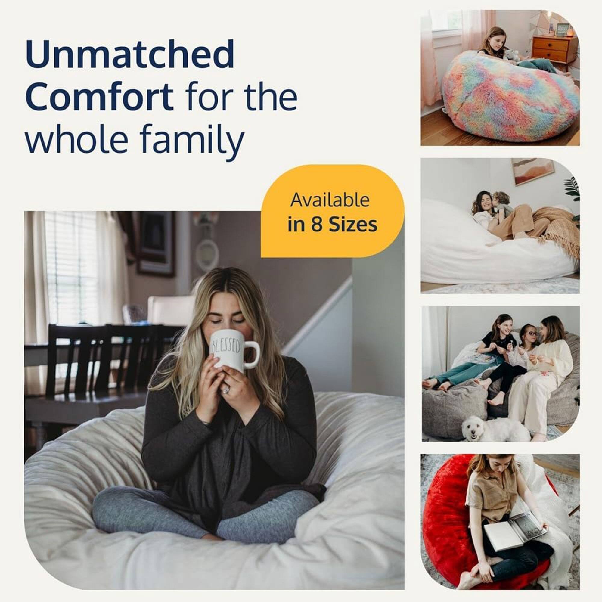 Unmatched Comfort for the whole family  
Available in 8 Sizes