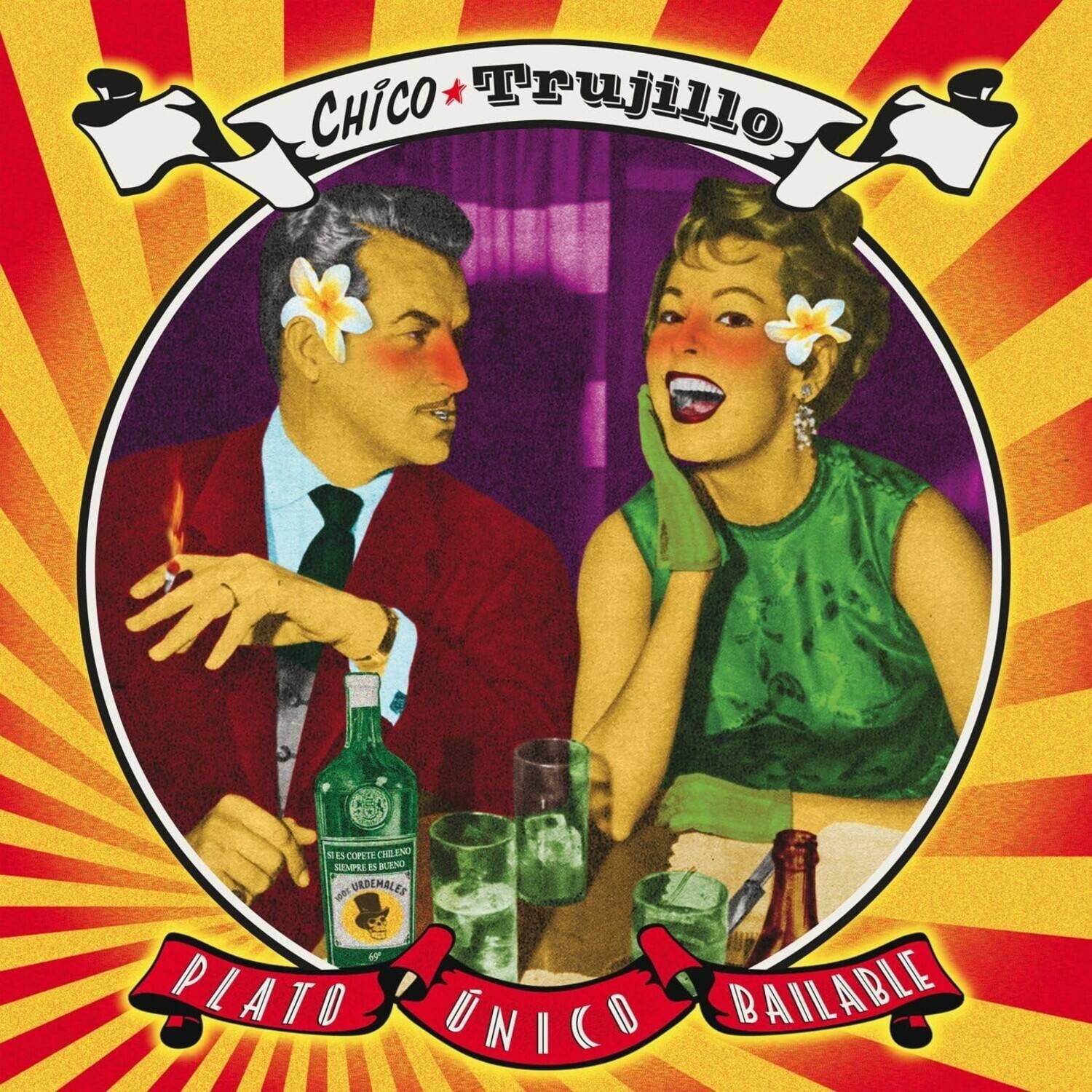 CHICO Trujillo  
St is COPETE CHILENO SIEMPRE BY BOENO 100% URDEMALES W PLATO UNICO BAILABLE