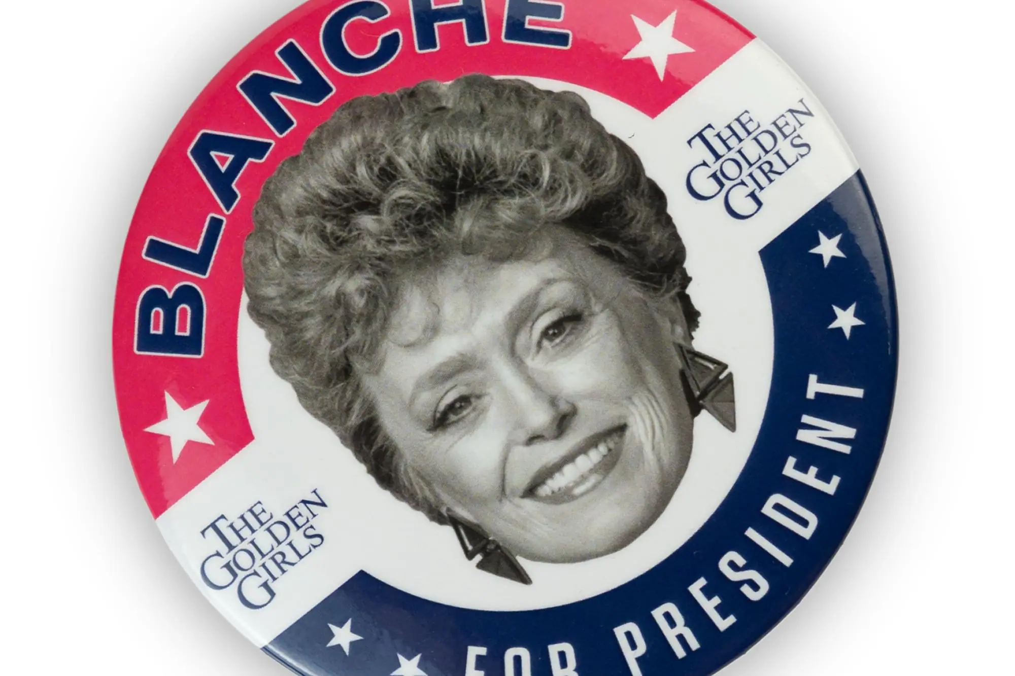 BLANCHE THE GOLDEN GIRLS FOR PRESIDENT