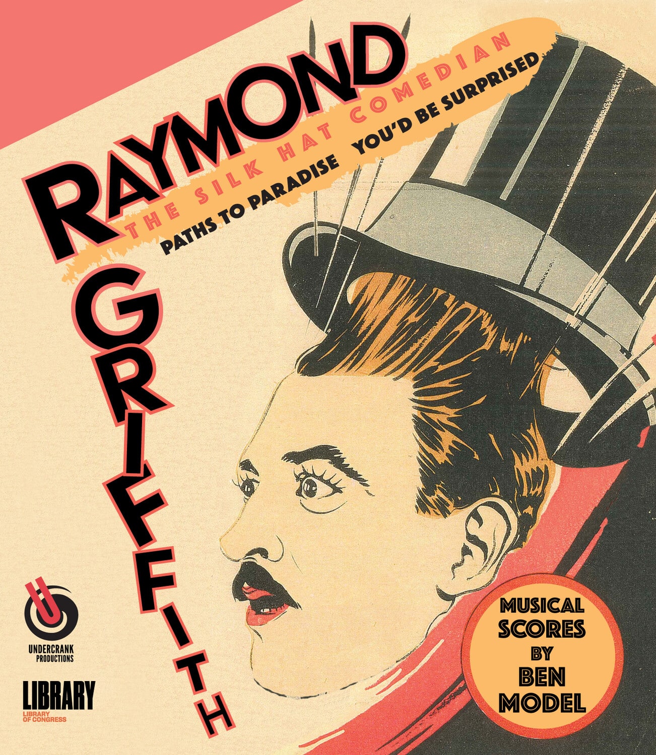 Raymond Griffith: The Silk Hat Comedian  - BLU-RAY