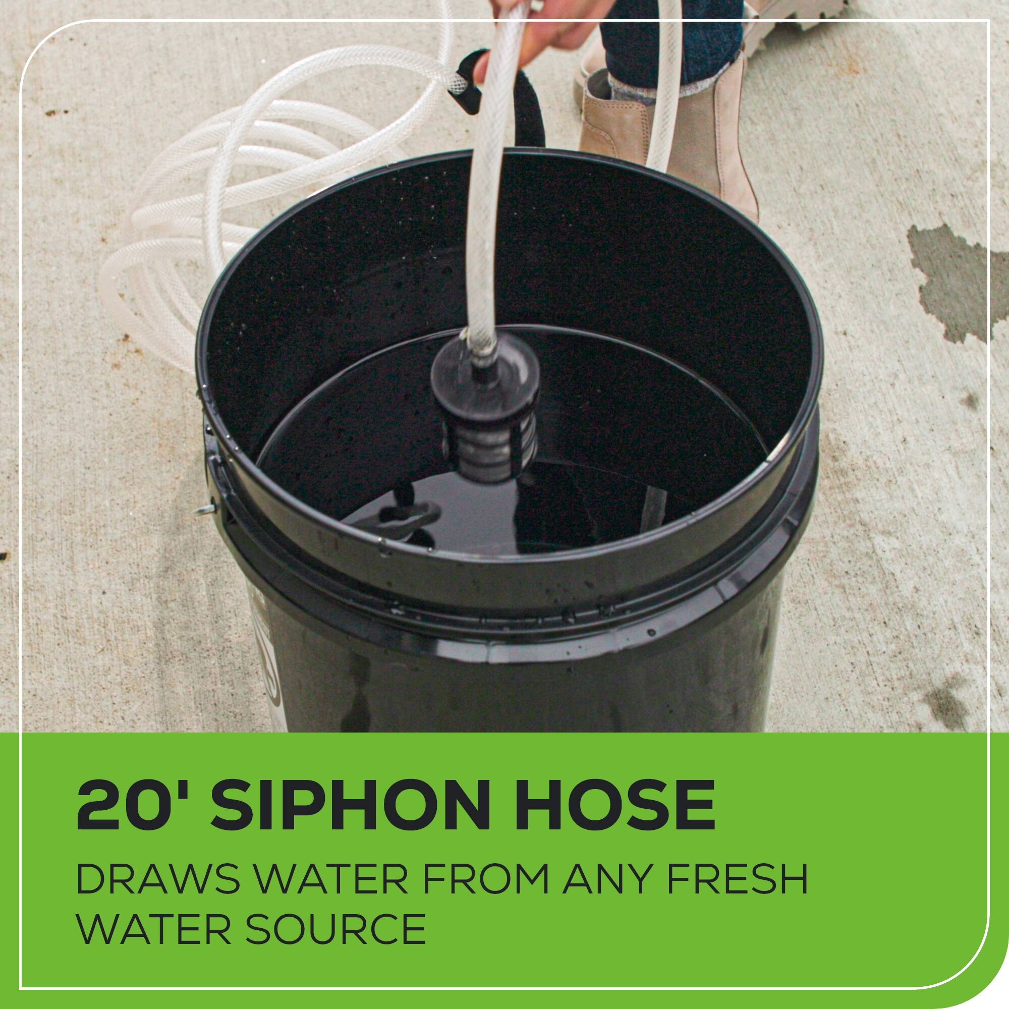 20' SIPHON HOSE  
DRAWS WATER FROM ANY FRESH WATER SOURCE
