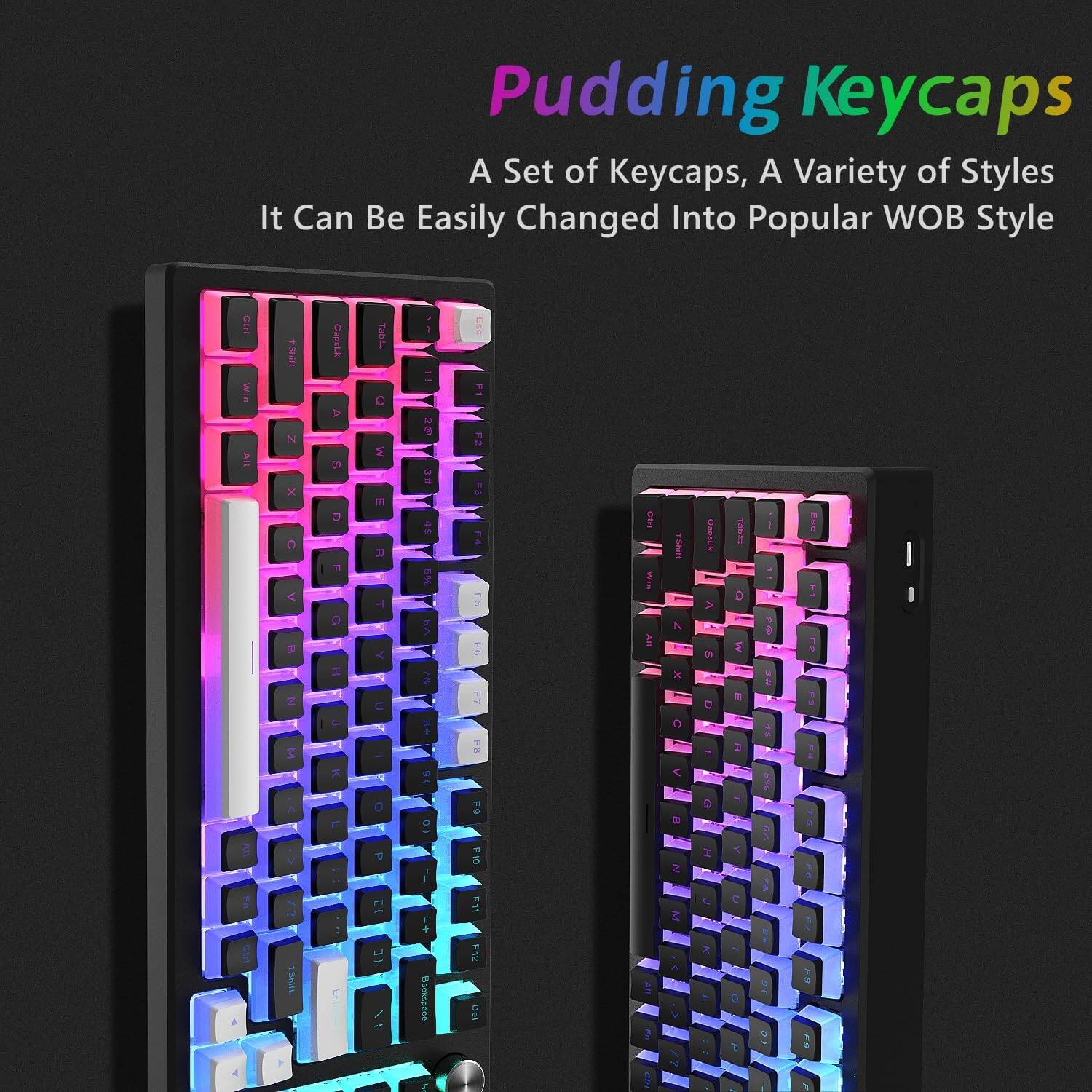 Pudding Keycaps  
A Set of Keycaps, A Variety of Styles  
It Can Be Easily Changed Into Popular WOB Style