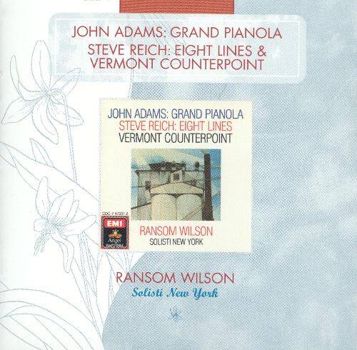 Best Buy: John Adams: Grand Pianola; Steve Reich: Eight Lines