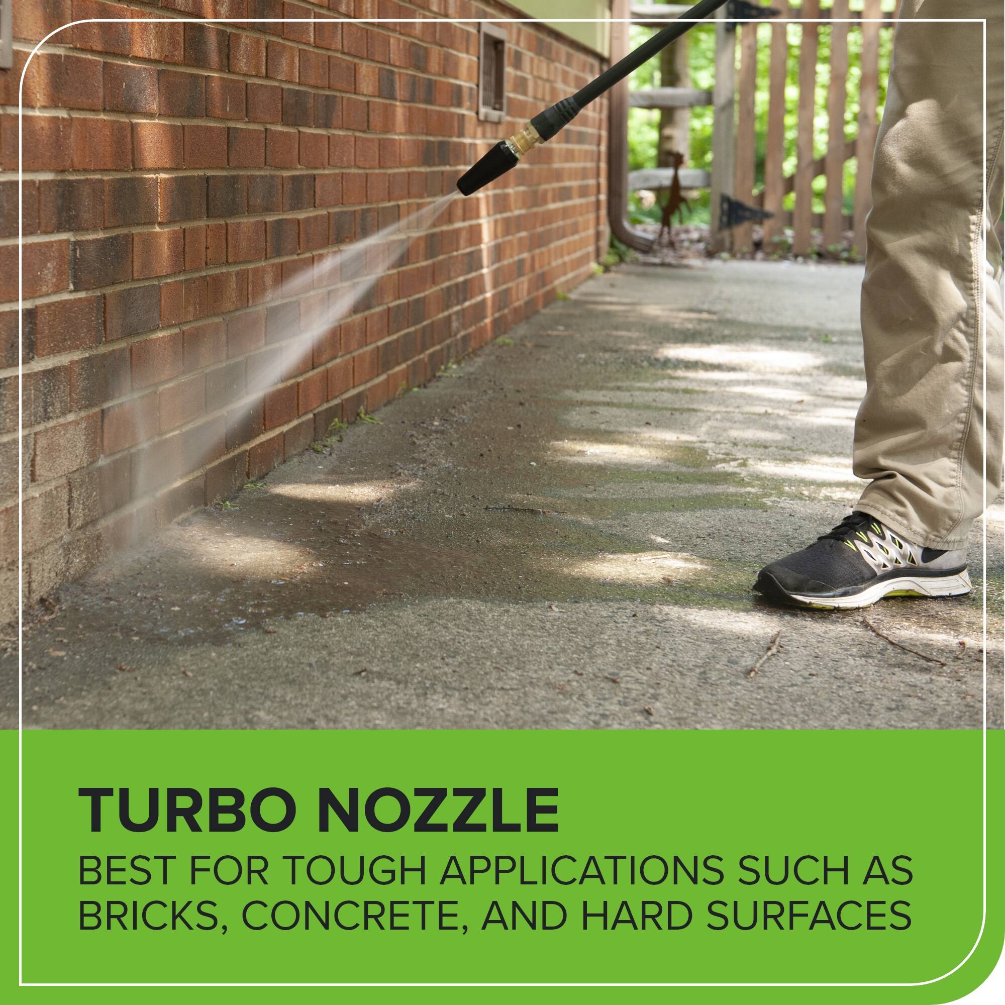 TURBO NOZZLE  
BEST FOR TOUGH APPLICATIONS SUCH AS BRICKS, CONCRETE, AND HARD SURFACES