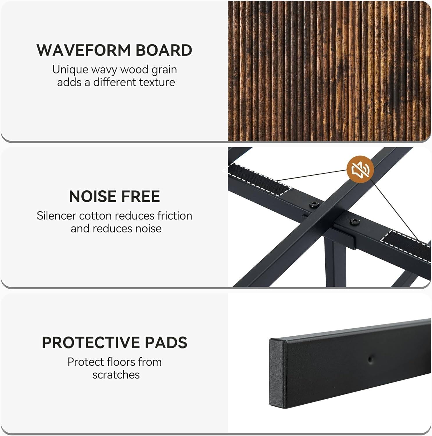 WAVEFORM BOARD  
Unique wavy wood grain adds a different texture  

NOISE FREE  
Silencer cotton reduces friction and reduces noise  

PROTECTIVE PADS  
Protect floors from scratches