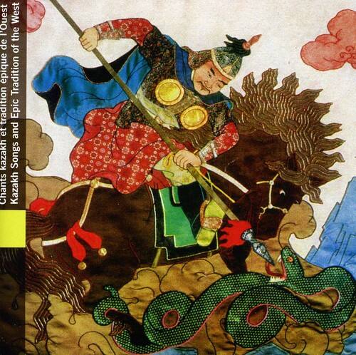 Kazakhstan Epic Tradition and Songs  
Chants et pique de l'Ouest  
The West of the Kazakh Songs  
Chants de l'Ouest  
Kazakh Songs