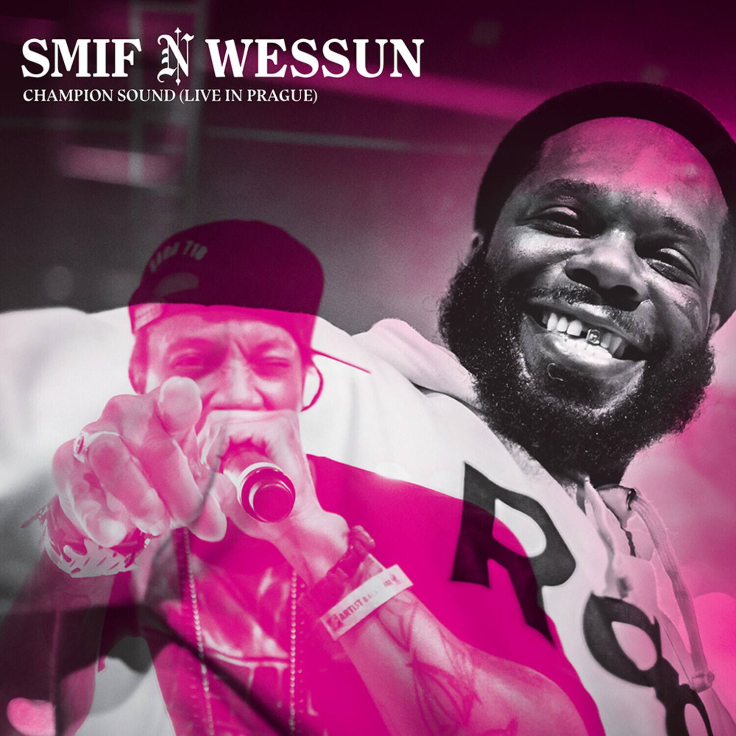 SMIF N WESSUN  
CHAMPION SOUND (LIVE IN PRAGUE)