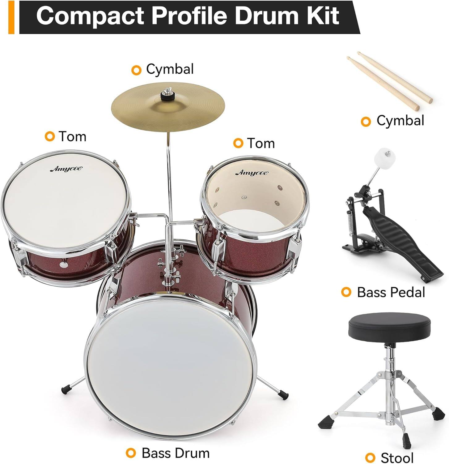 Compact Profile Drum Kit

- Cymbal
- Tom
- Tom
- Cymbal
- Bass Drum
- Bass Pedal
- Stool