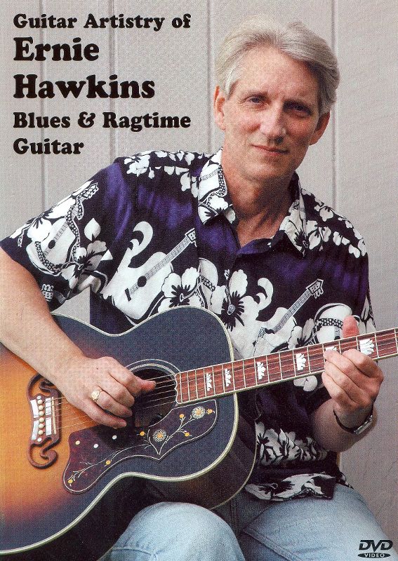 The Guitar Artistry of Ernie Hawkins: Blues and Ragtime Guitar [DVD]