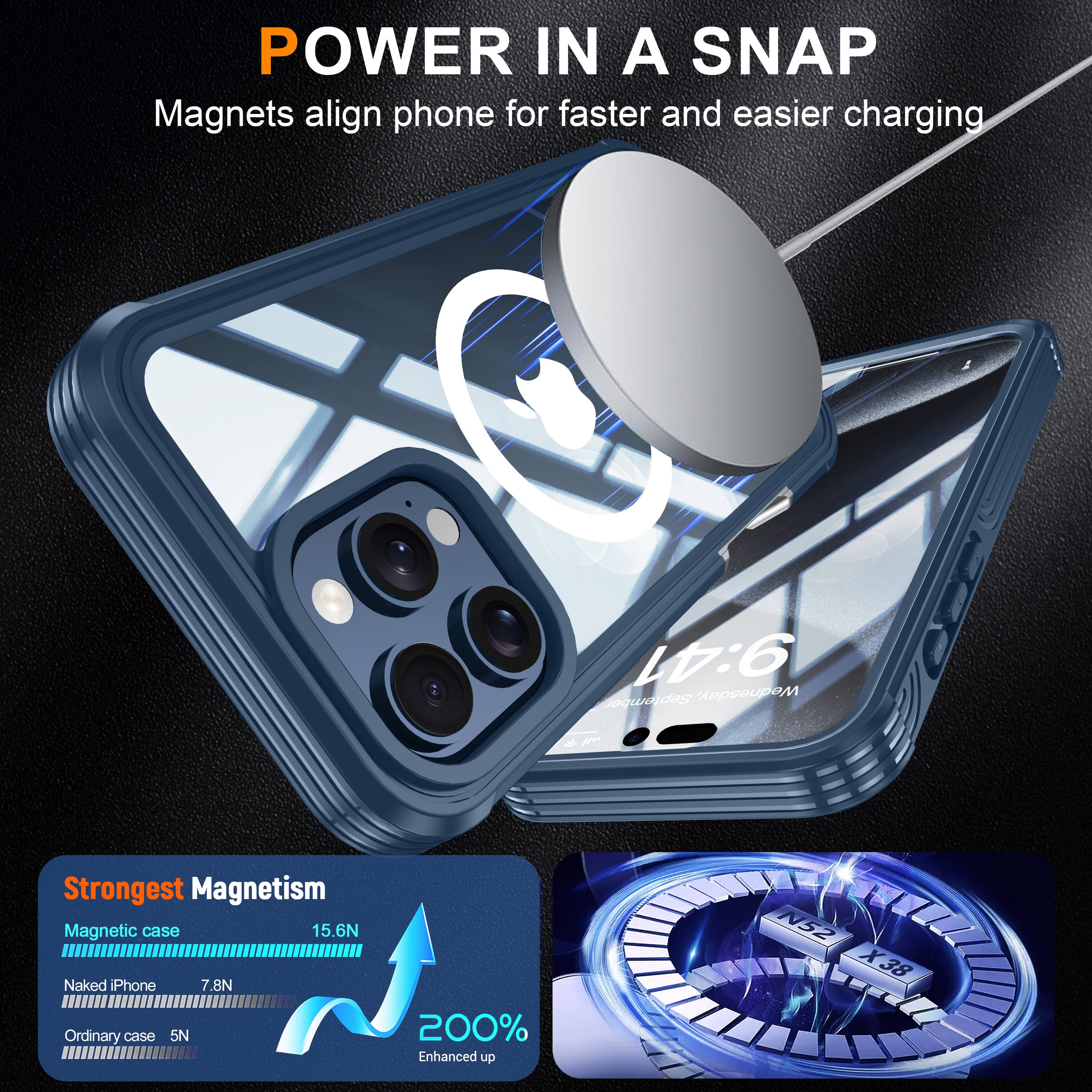 POWER IN A SNAP  
Magnets align phone for faster and easier charging  

9:41  
September Wednesday  

Strongest Magnetism  
Magnetic case 15.6N  
Naked Phone 7.8N  
Ordinary case 5N  

200% Enhanced up  
N52 X38