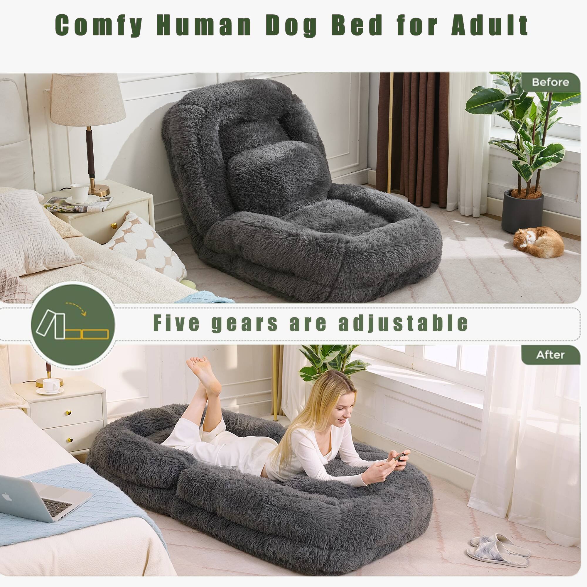Comfy Human Dog Bed for Adult

Five gears are adjustable

Before

After