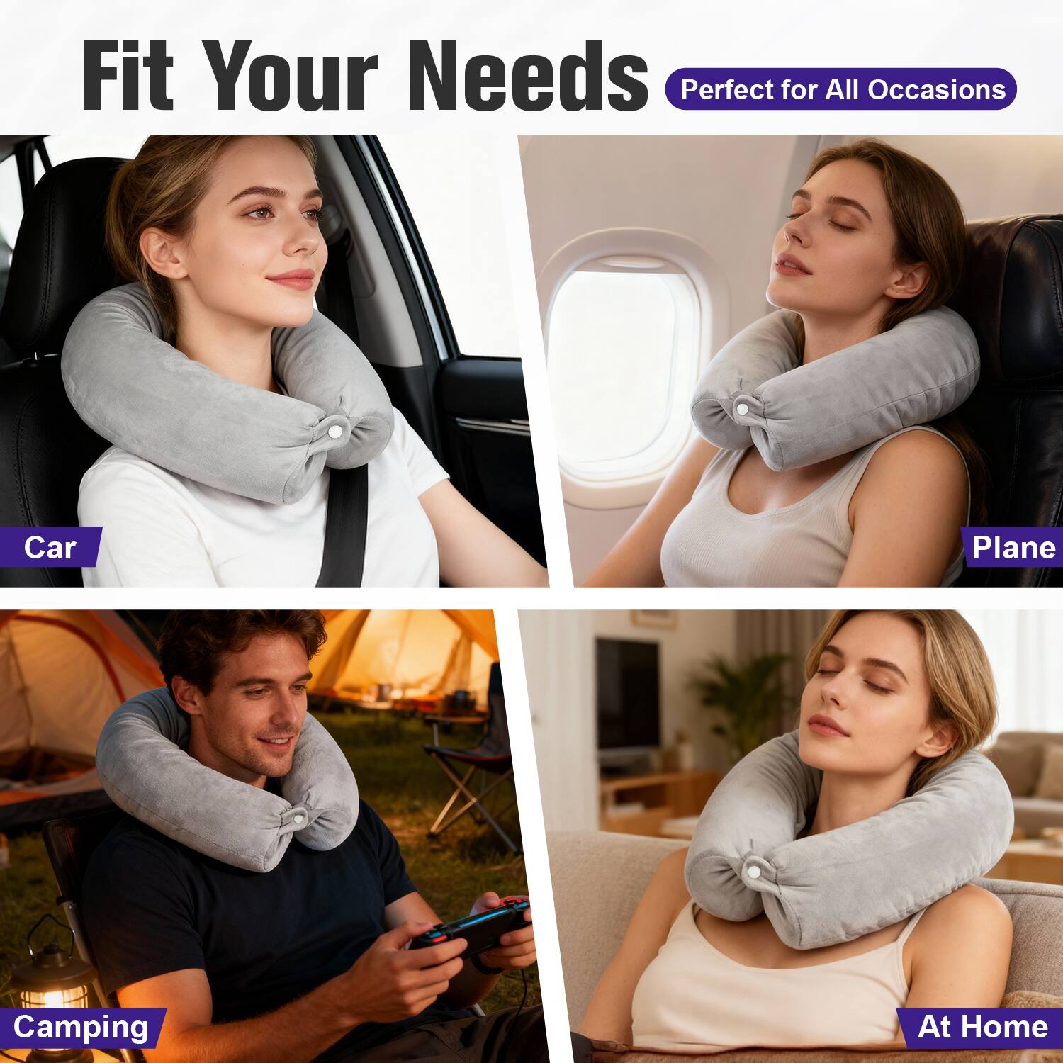 Fit Your Needs  
Perfect for All Occasions  

Car  
Plane  
Camping  
At Home