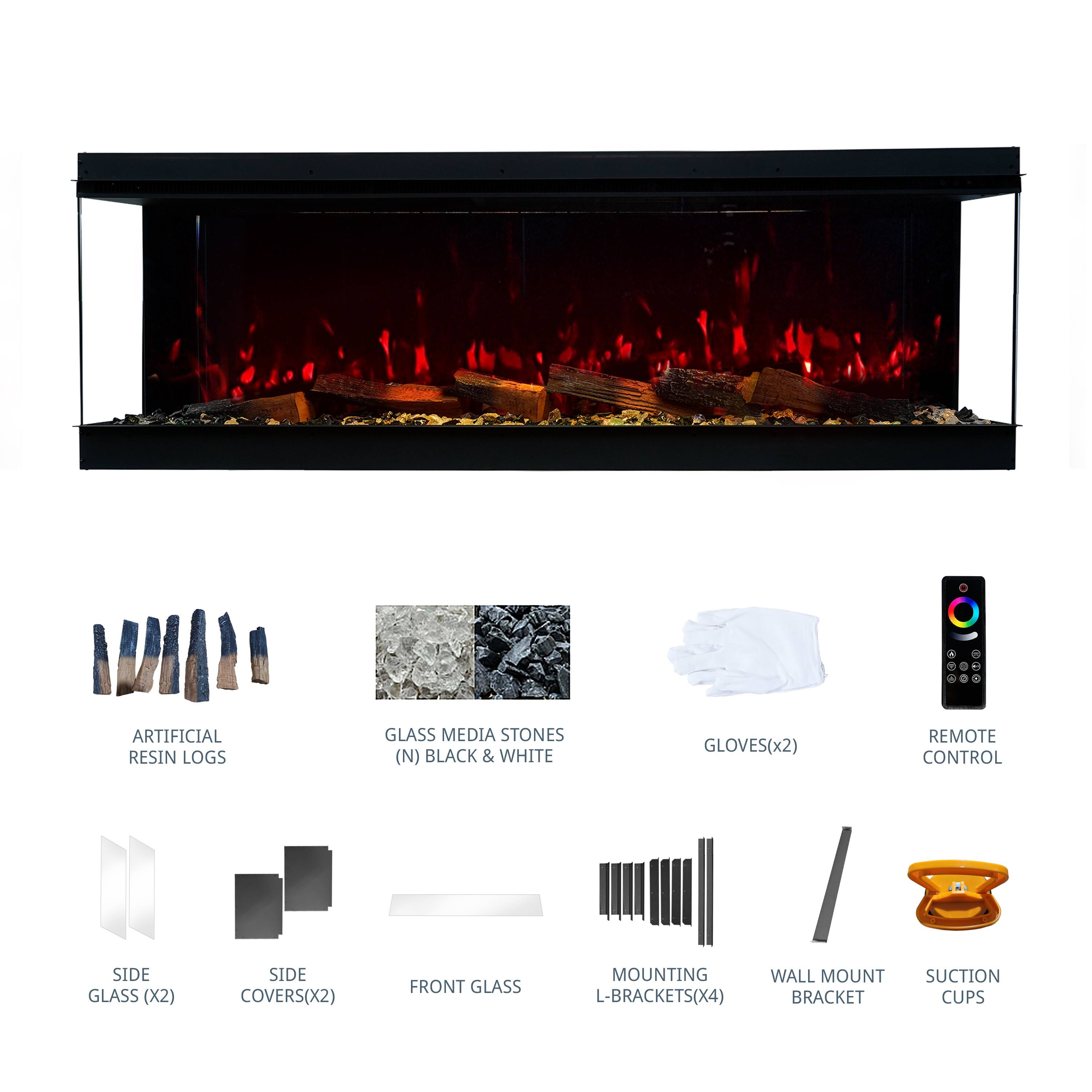 ARTIFICIAL RESIN LOGS  
GLASS MEDIA STONES (N) BLACK & WHITE  
GLOVES (x2)  
REMOTE CONTROL  
SIDE GLASS (X2)  
SIDE COVERS (X2)  
FRONT GLASS  
MOUNTING L-BRACKETS (X4)  
WALL MOUNT BRACKET  
SUCTION CUPS