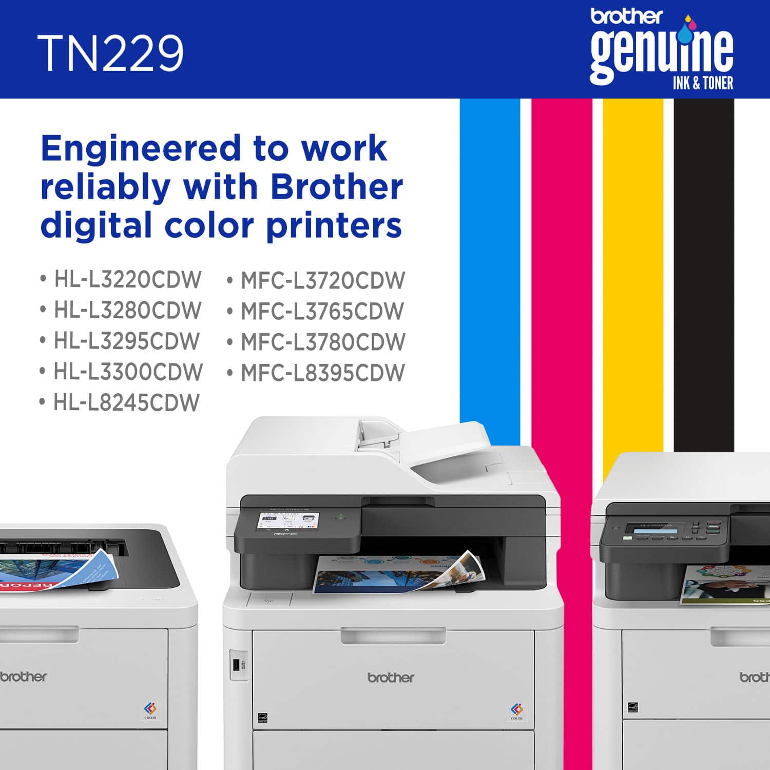 TN229 Brother Genuine INK & TONER Engineered to work reliably with Brother digital color printers HL-L3220CDW, MFC-L3720CDW, HL-L3280CDW, MFC-L3765CDW, HL-L3295CDW, MFC-L3780CDW, HL-L3300CDW, MFC-L8395CDW, HL-L8245CDW ... brother brother brother