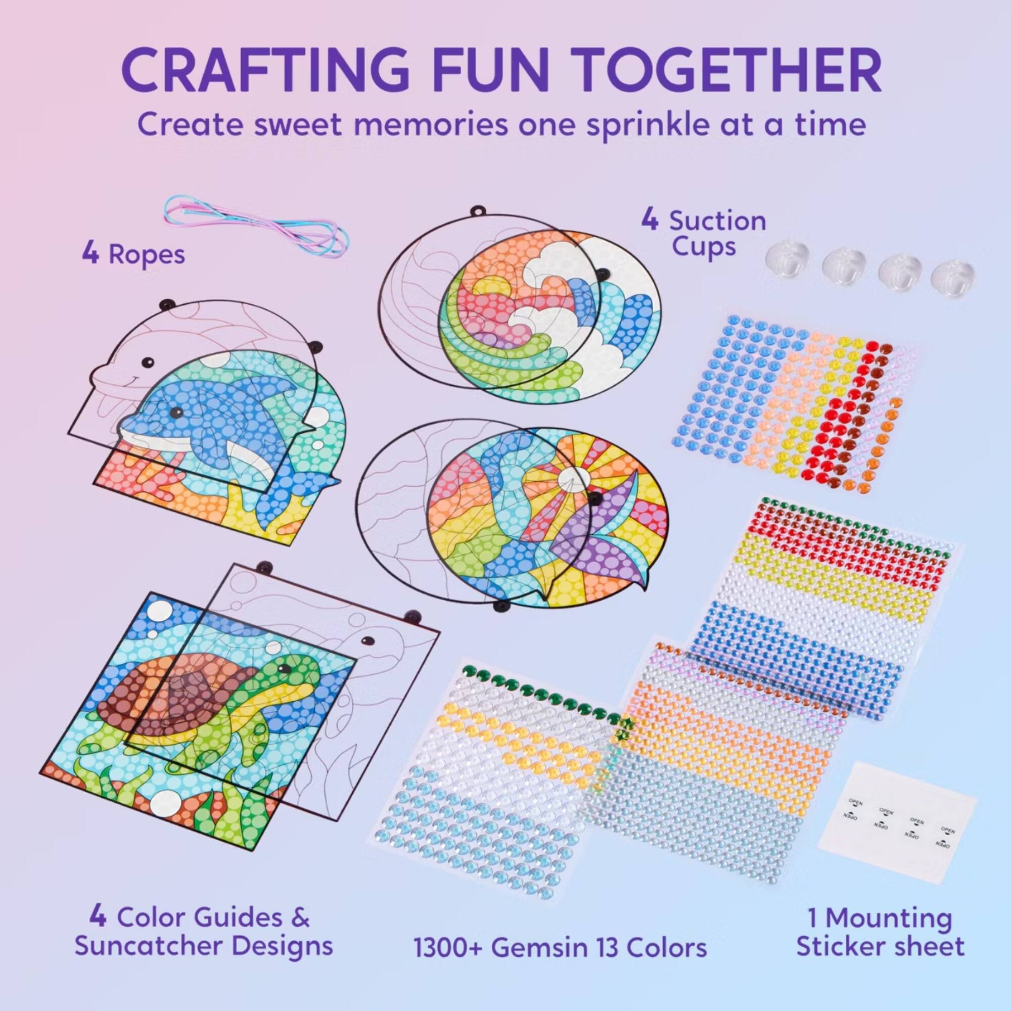 CRAFTING FUN TOGETHER  
Create sweet memories one sprinkle at a time  

4 Ropes  
4 Suction Cups  
4 Color Guides & Suncatcher Designs  
1300+ Gems in 13 Colors  
1 Mounting Sticker sheet