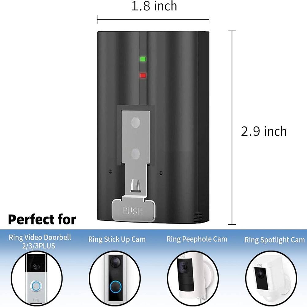 1.8 inch  
2.9 inch  

Perfect for  
Ring Video Doorbell 2/3/3PLUS  
Ring Stick Up Cam  
Ring Peephole Cam  
Ring Spotlight Cam