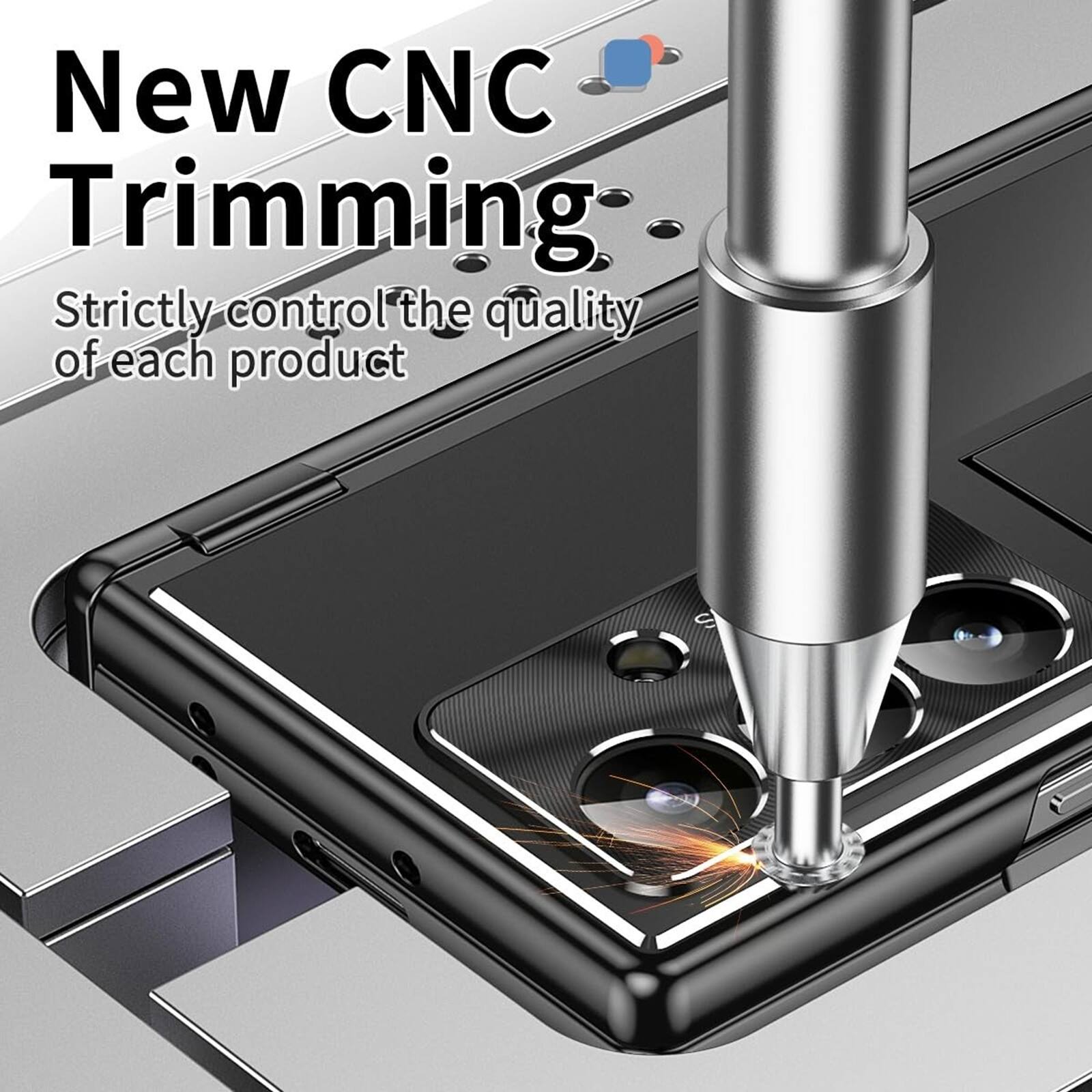 New CNC Trimming  
Strictly control the quality of each product