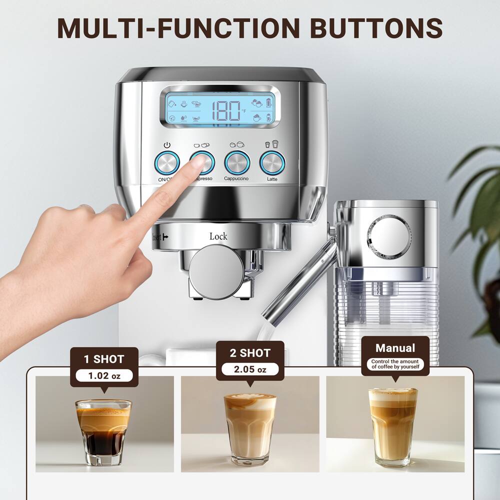 MULTI-FUNCTION BUTTONS

ON/OFF
Espresso
Cappuccino
Latte
Lock

1 SHOT 1.02 oz
2 SHOT 2.05 oz
Manual Control the amount of coffee by yourself