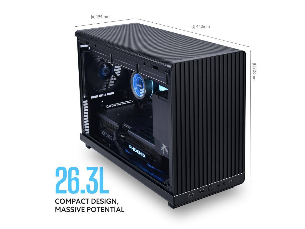 26.3L  
COMPACT DESIGN, MASSIVE POTENTIAL  

W 194mm  
D 443mm  
H 306mm  

GEFORCE RTX  
PHOENIX