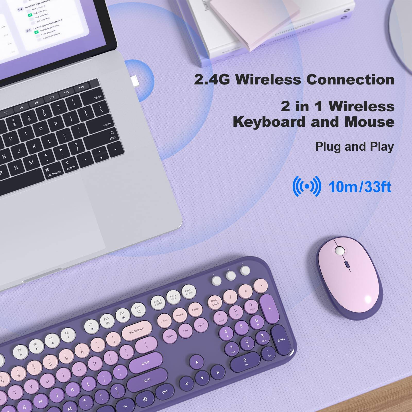 2.4G Wireless Connection  
2 in 1 Wireless Keyboard and Mouse  
Plug and Play  
10m/33ft
