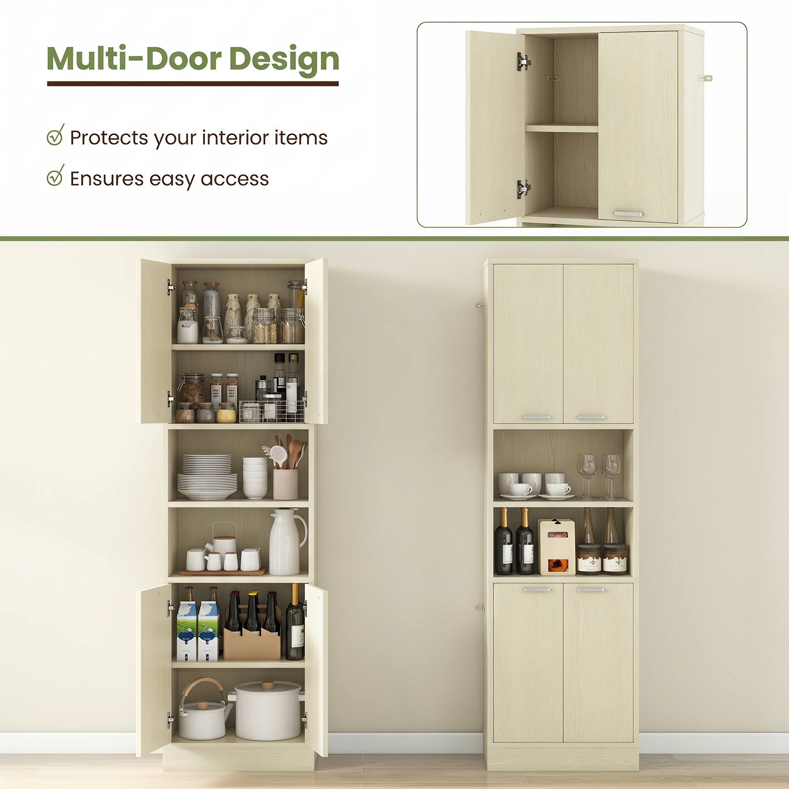 Multi-Door Design  
Protects your interior items  
Ensures easy access