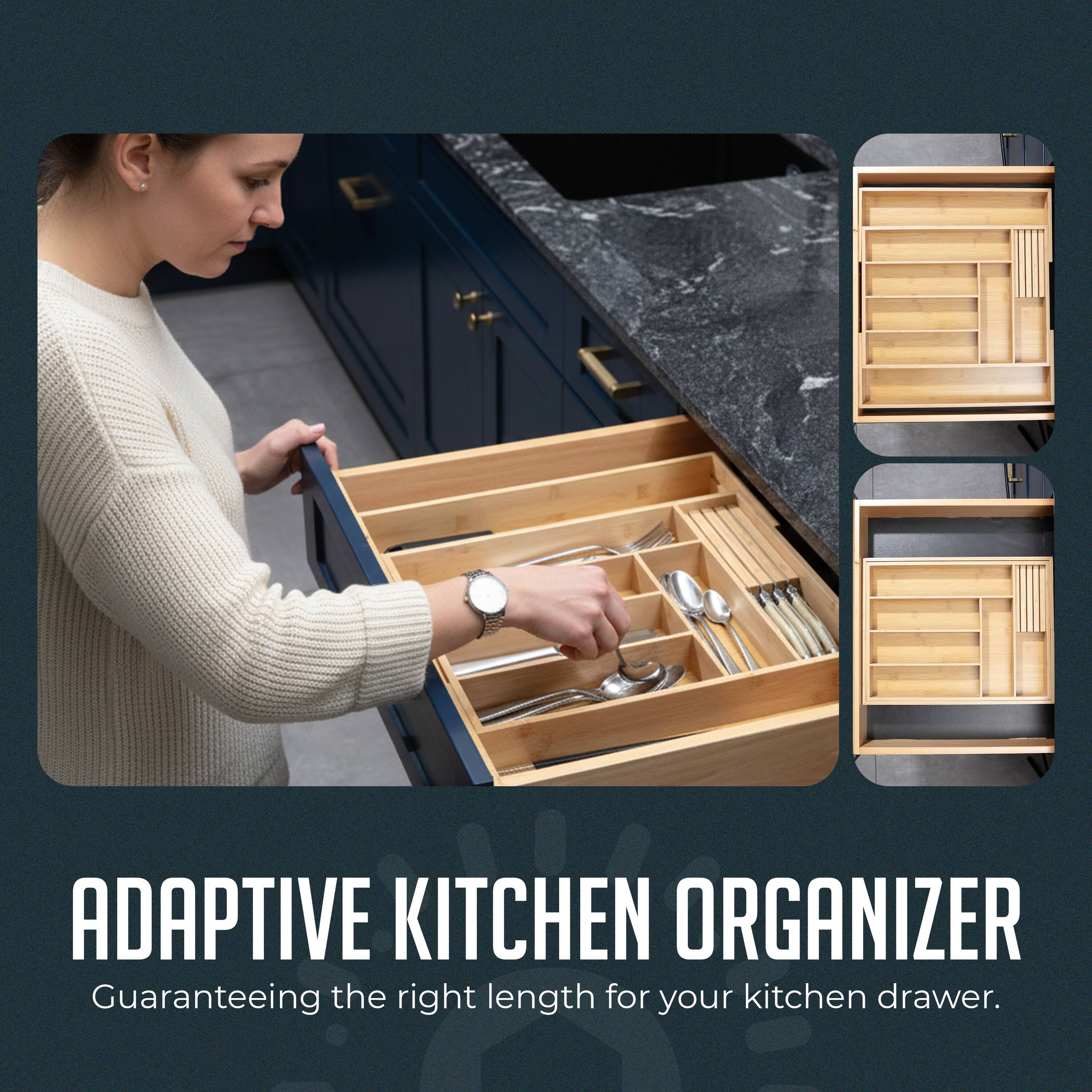 ADAPTIVE KITCHEN ORGANIZER  
Guaranteeing the right length for your kitchen drawer.