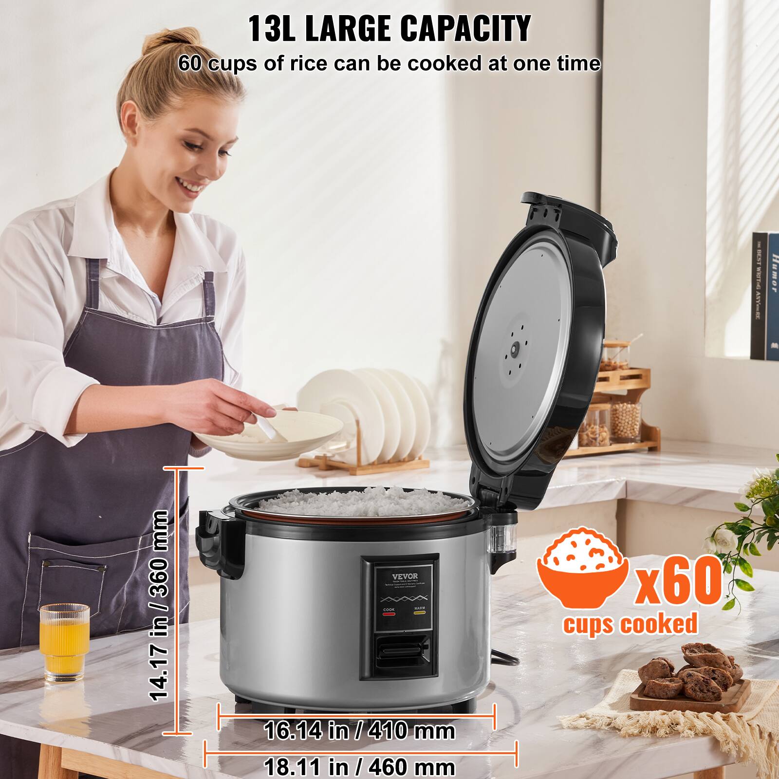 13L LARGE CAPACITY  
60 cups of rice can be cooked at one time

BEST FUNTA ANY-
Humor

mm 360 I in 14.17
VEVOR on on 16.14 in/410 mm 18.11 in / 460 mm
x60 cups cooked