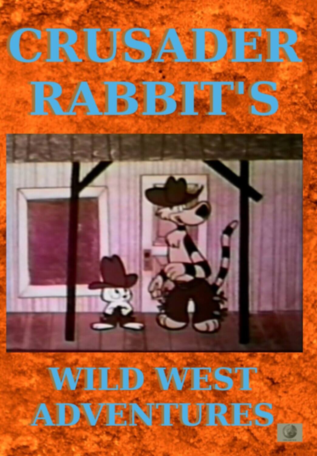 Front. Crusader Rabbit's Wild West Adventures   - DVD.