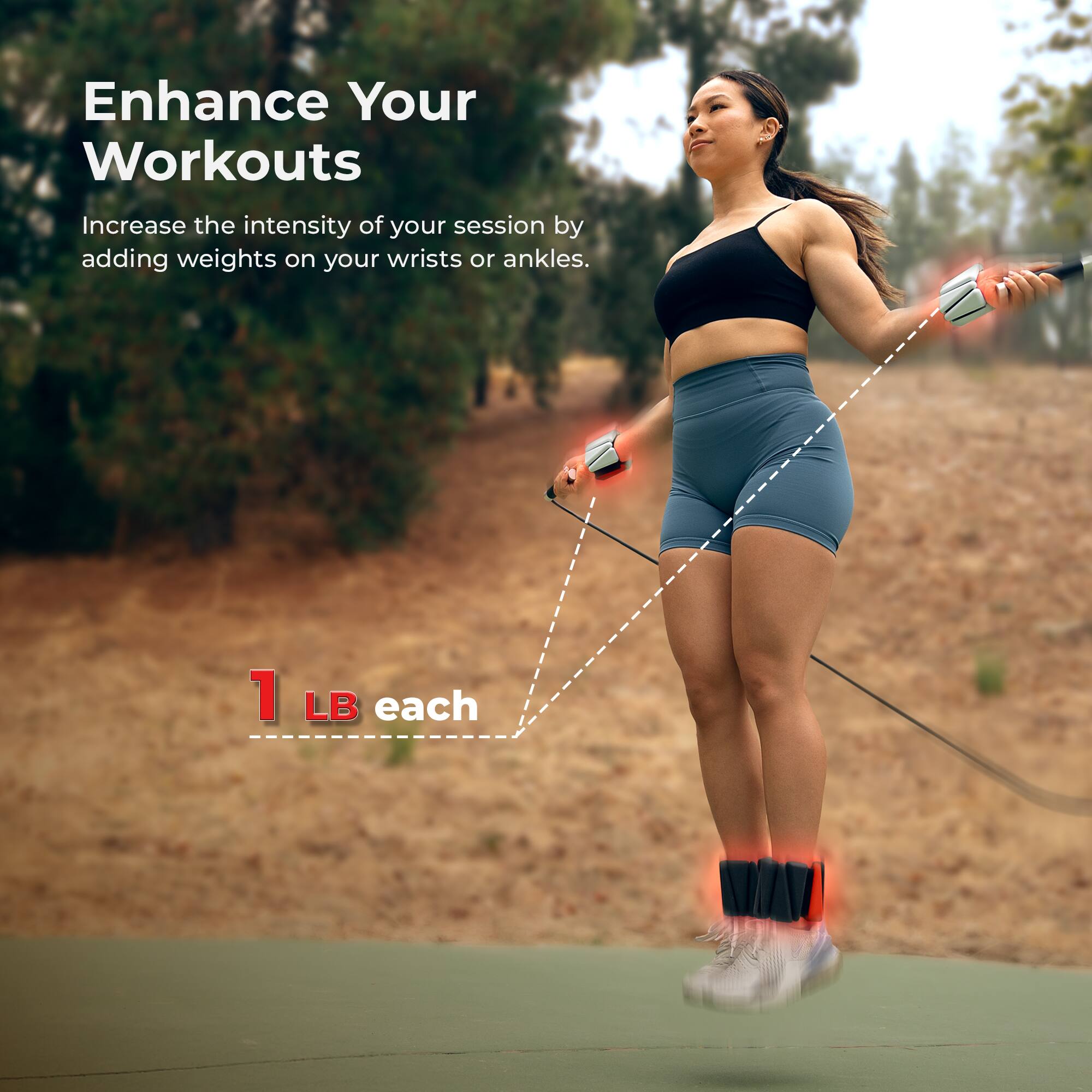 Enhance Your Workouts

Increase the intensity of your session by adding weights on your wrists or ankles.

1 LB each