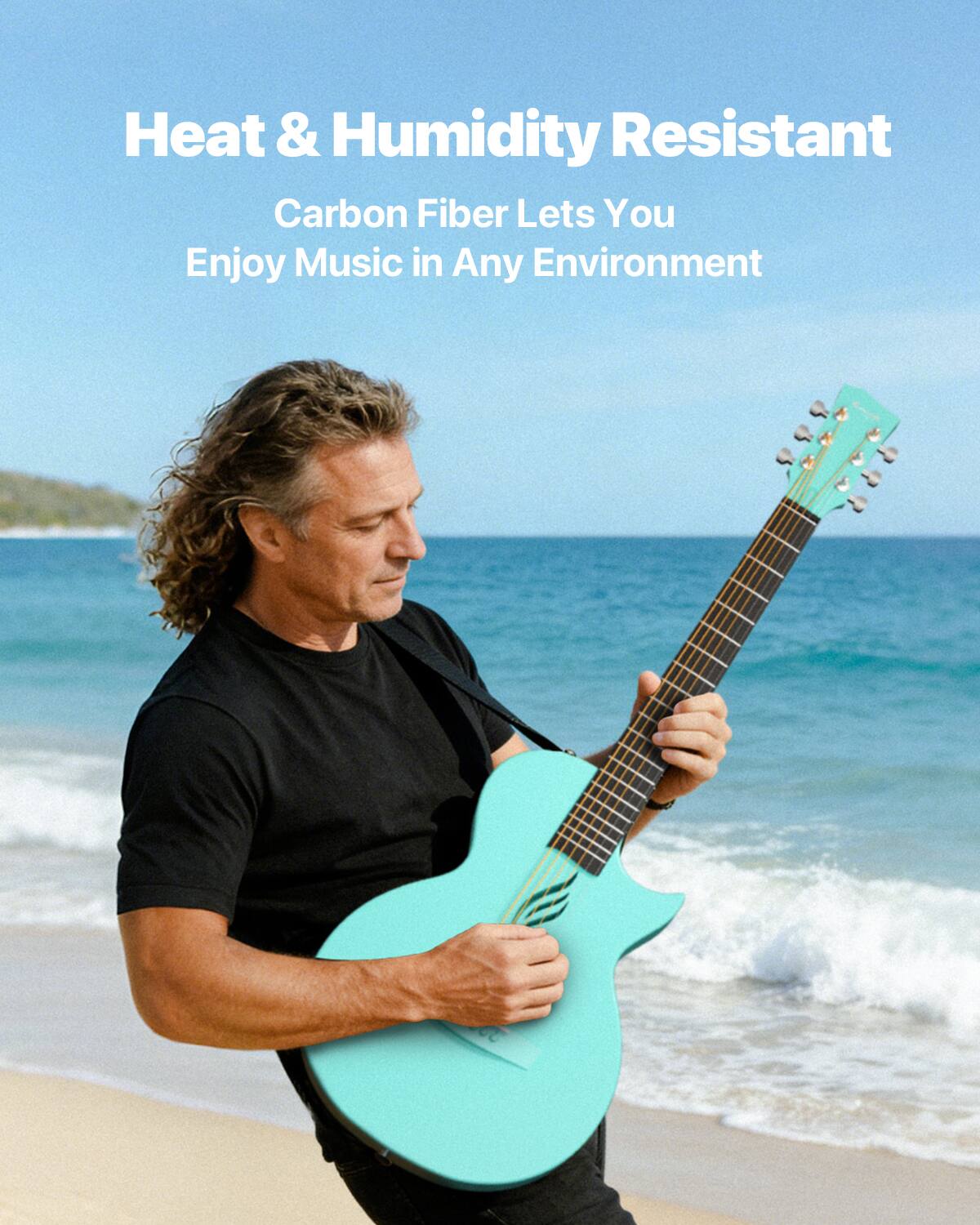 Heat & Humidity Resistant  
Carbon Fiber Lets You Enjoy Music in Any Environment