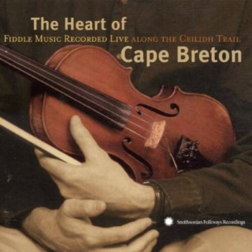 Various Artists - The Heart Of Cape Breton: Fiddle Music Recorded Live Along The Ceilidh Trail   - COMPACT DISCS [CD] price history on PriceWatchPro