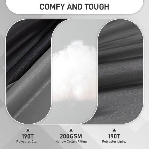 COMFY AND TOUGH

190T Polyester Cloth  
200GSM Hollow Cotton Filling  
190T Polyester Lining