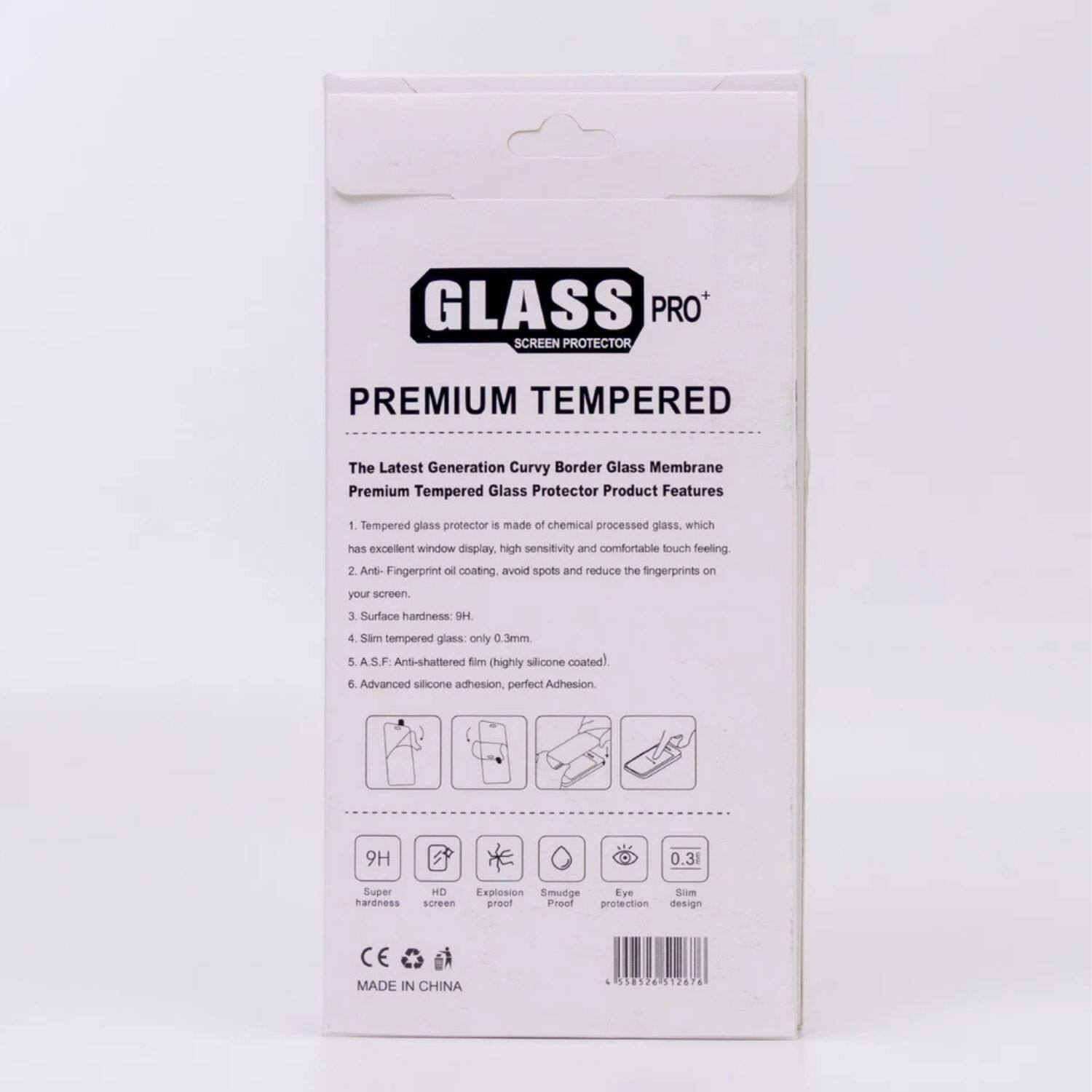**GLASS PRO+**  
**SCREEN PROTECTOR**  
**PREMIUM TEMPERED**  

The Latest Generation Curvy Border Glass Membrane  
Premium Tempered Glass Protector Product Features  

1. Tempered glass protector is made of chemical processed glass, which has excellent window display, high sensitivity and comfortable touch feeling.  
2. Anti-Fingerprint oil coating avoid spots and reduce the fingerprints on your screen.  
3. Surface hardness: 9H  
4. Slim tempered glass: only 0.3mm  
5. A.S.F. Anti-shattered film (highly silicone coated)  
6. Advanced silicone adhesion, perfect adhesion  

**9H**  
**Super hardness**  
**HD screen**  
**Explosion proof**  
**Smudge Proof**  
**Eye protection**  
**Slim design**  

MADE IN CHINA  

CE  
RoHS  
REACH  

558524 12876