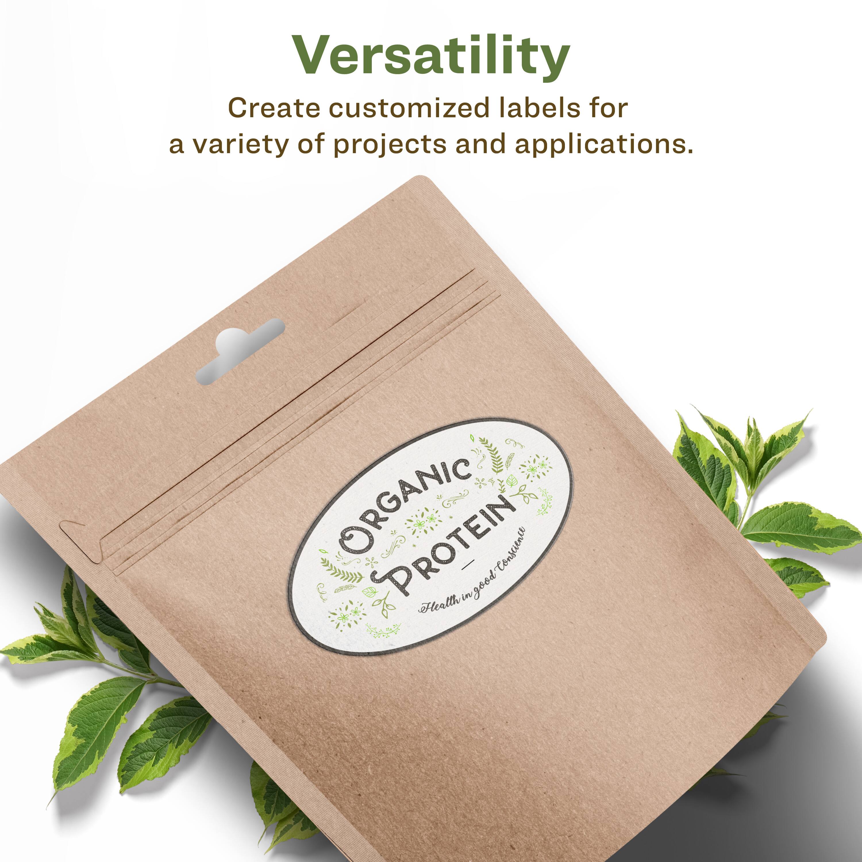 Versatility  
Create customized labels for a variety of projects and applications.

ORGANIC PROTEIN  
Health in good company