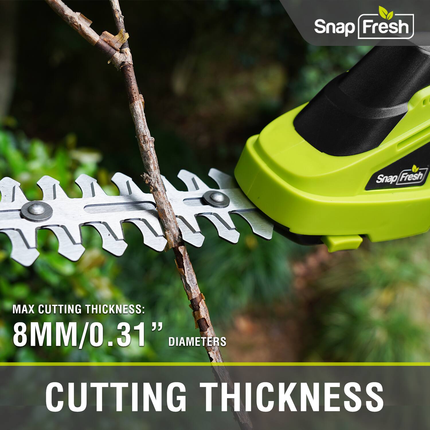 Snap Fresh Snap Fresh  
MAX CUTTING THICKNESS: 8MM/0.31"  
DIAMETERS  
CUTTING THICKNESS