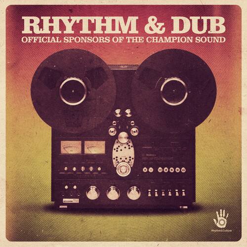RHYTHM & DUB  
OFFICIAL SPONSORS OF THE CHAMPION SOUND