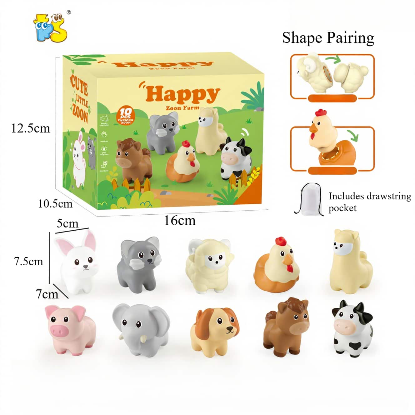 Happy  
CUTE LITTLE ZOON  
Zoon Farm  
10 VARIETIES TOYS  

Shape Pairing  
Includes drawstring pocket  

12.5cm  
10.5cm  
5cm  
7.5cm  
7cm  
16cm
