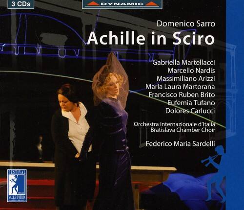3 CDs

DYNAMIC

Domenico Sarro  
Achille in Sciro

Gabriella Martellacci  
Marcello Nardis  
Massimiliano Arizzi  
Maria Laura Martorana  
Francisco Ruben Brito  
Eufemia Tufano  
Dolores Carlucci

Orchestra Internazionale d'Italia  
Bratislava Chamber Choir  
Federico Maria Sardelli

FESTIVAL VALLE D'ITRIA