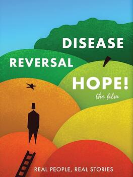 Disease Reversal Hope! - DVD