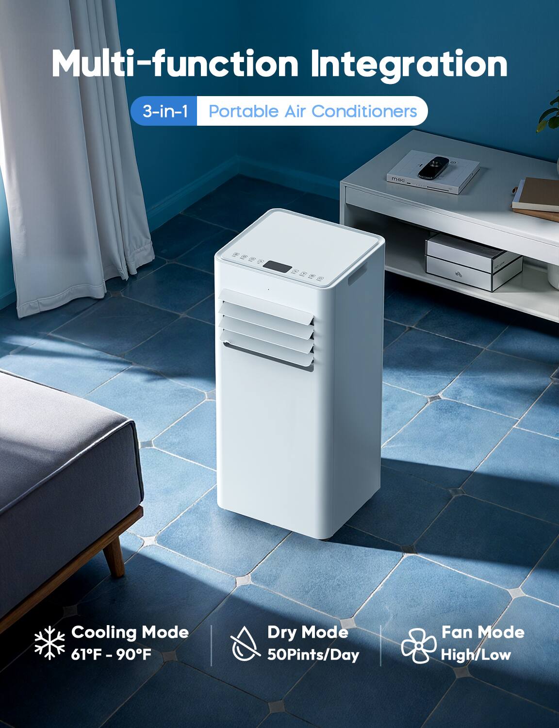 Multi-function Integration 3-in-1 Portable Air Conditioners

Cooling Mode 61°F - 90°F

Dry Mode 50Pints/Day

Fan Mode High/Low