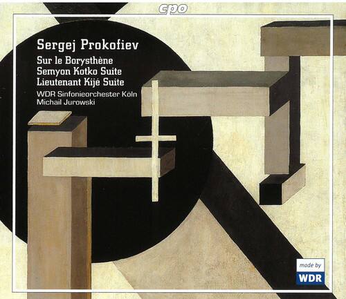 Sergej Prokofjew  
Sur le Borysthène  
Semyon Kotko Suite  
Lieutenant Kije Suite  
WDR Sinfonieorchester Köln  
Michail Jurowski  

made by WDR