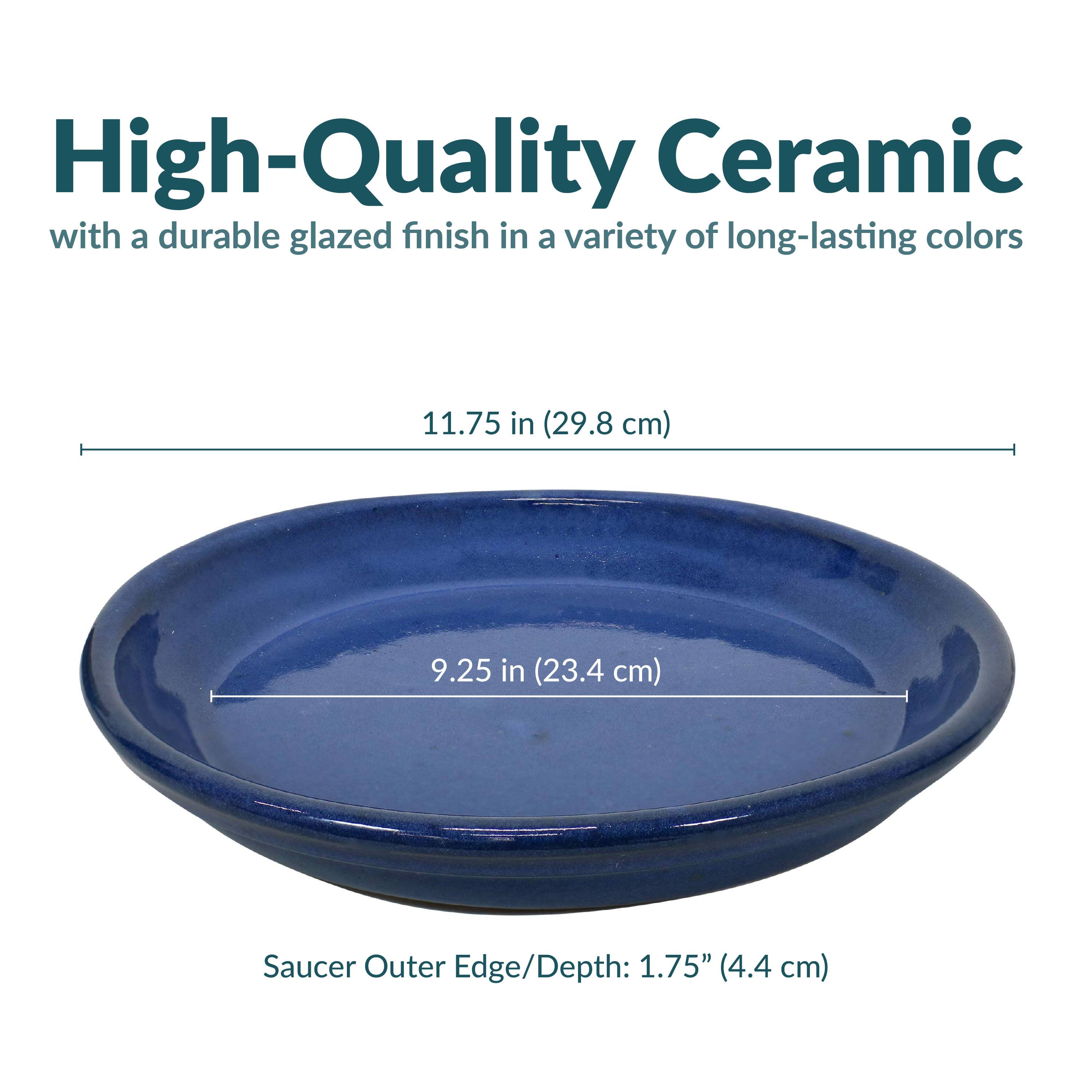 High-Quality Ceramic  
with a durable glazed finish in a variety of long-lasting colors  

11.75 in (29.8 cm)  
9.25 in (23.4 cm)  
Saucer Outer Edge/Depth: 1.75" (4.4 cm)