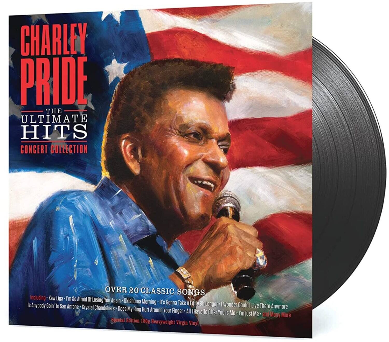 CHARLEY PRIDE  
THE ULTIMATE HITS  
CONCERT COLLECTION  

OVER 20 CLASSIC SONGS  

Including:  
- Kaw Liga  
- I'm So Afraid Of Losing You Again  
- Oklahoma Morning  
- It's Gonna Take A Little Bit  
- Is Anybody Goin' To San Antone  
- Crystal Chandellers  
- Does My Ring Hurt Around Your Finger  
- All Have To Offer You Me  
- I'm Just Me  
- and Many More  

Special Edition 180g Heavyweight Virgin Vinyl