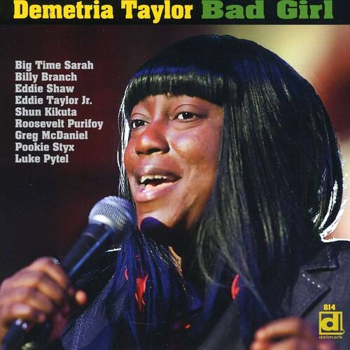 Demetria Taylor - Bad Girl  - COMPACT DISCS