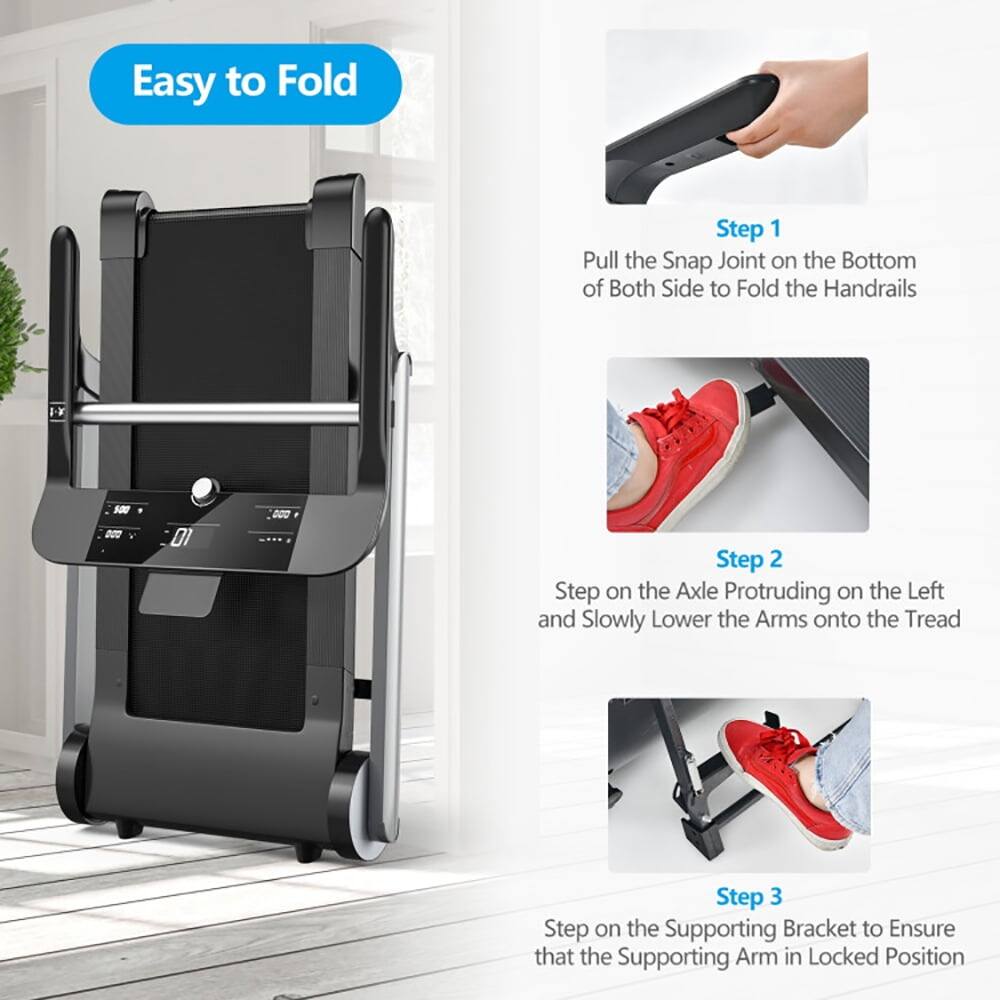 Easy to Fold

Step 1: Pull the Snap Joint on the Bottom of Both Side to Fold the Handrails

Step 2: Step on the Axle Protruding on the Left and Slowly Lower the Arms onto the Tread

Step 3: Step on the Supporting Bracket to Ensure that the Supporting Arm is in Locked Position