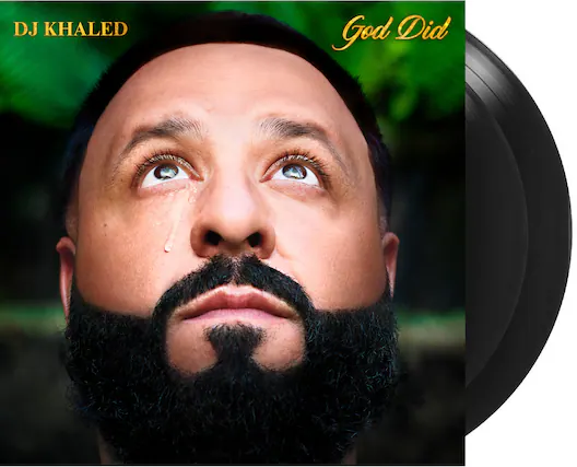 DJ KHALED
God Did